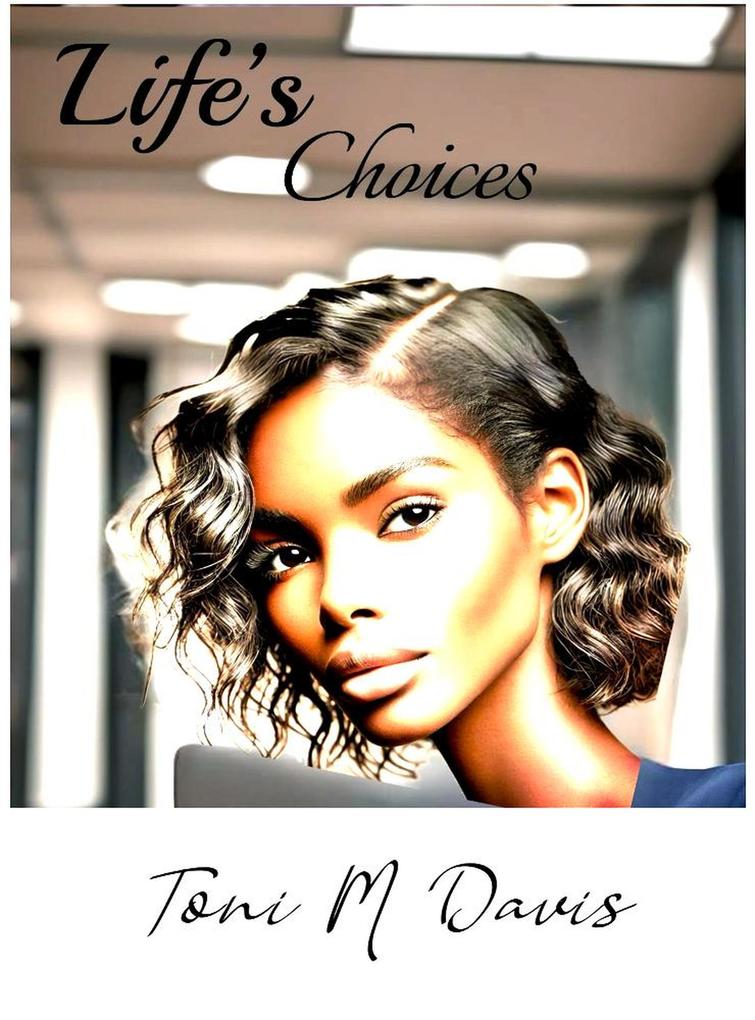 Life's Choices