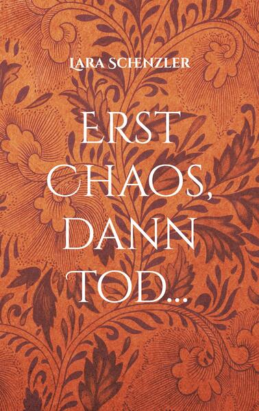 Erst Chaos dann Tod...