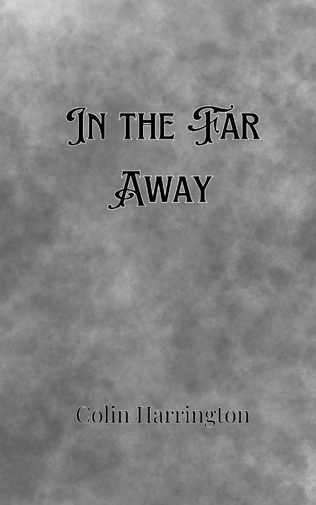 In the Far Away