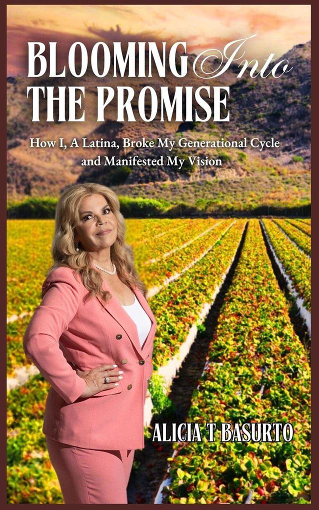 BLOOMING INTO THE PROMISE