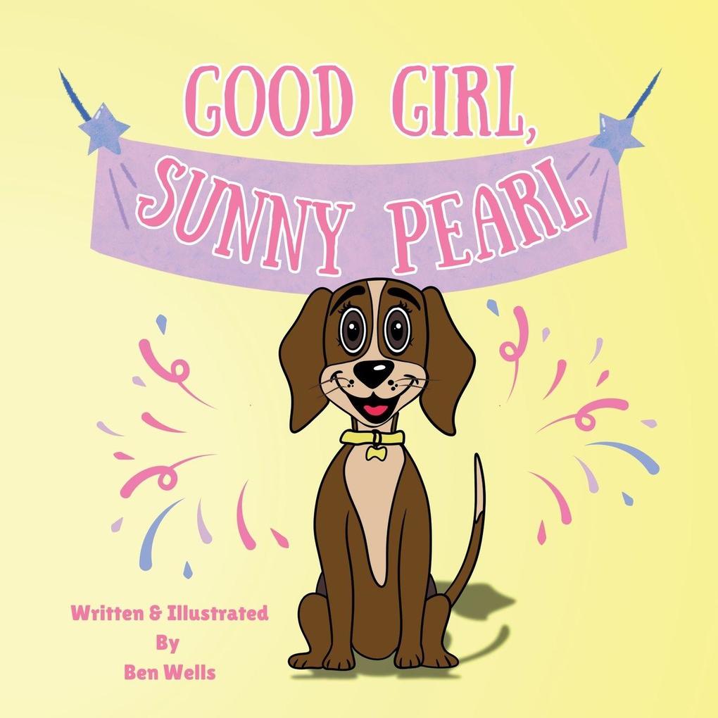 Good Girl Sunny Pearl!