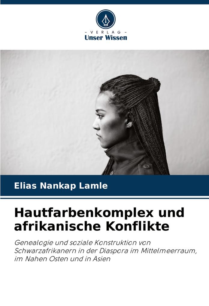 Hautfarbenkomplex und afrikanische Konflikte
