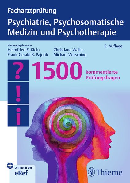 Facharztprüfung Psychiatrie Psychosomatische Medizin und Psychotherapie