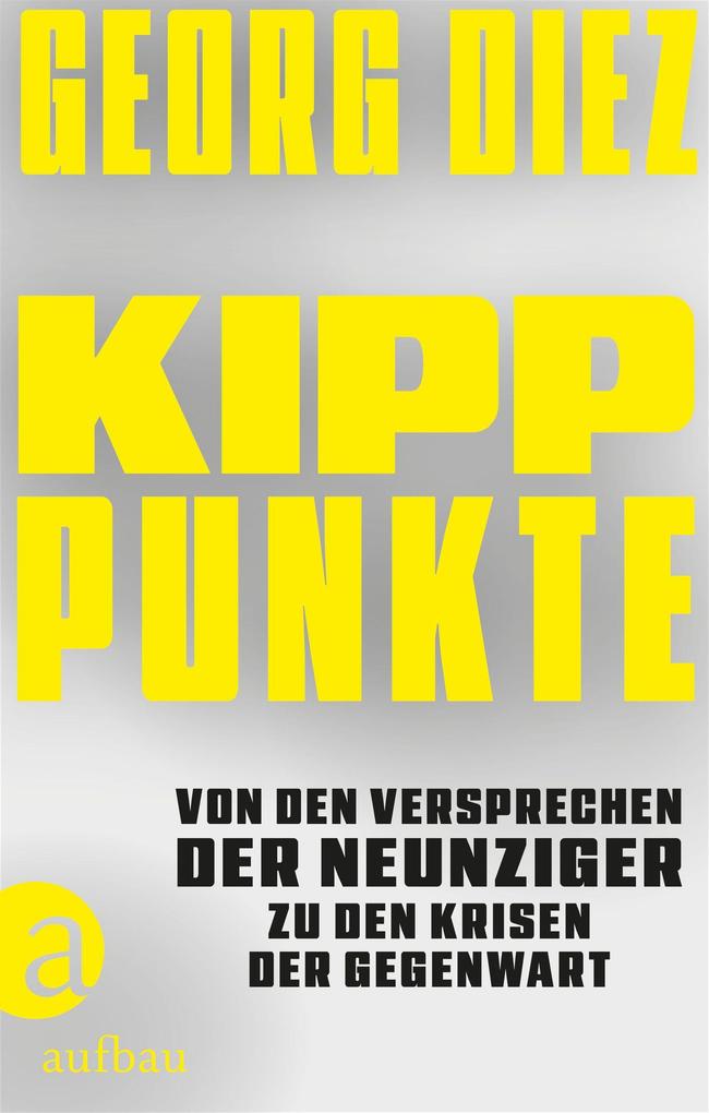 Kipppunkte: Von den Versprechen der Neunziger zu den Krisen der Gegenwart - Bild 3