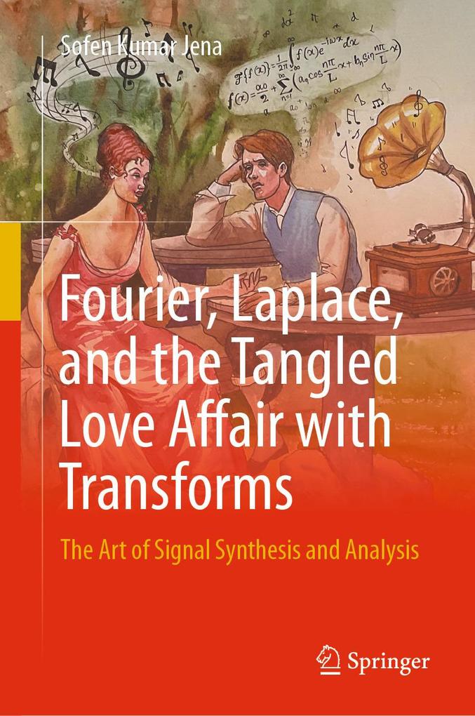 Fourier Laplace and the Tangled Love Affair with Transforms