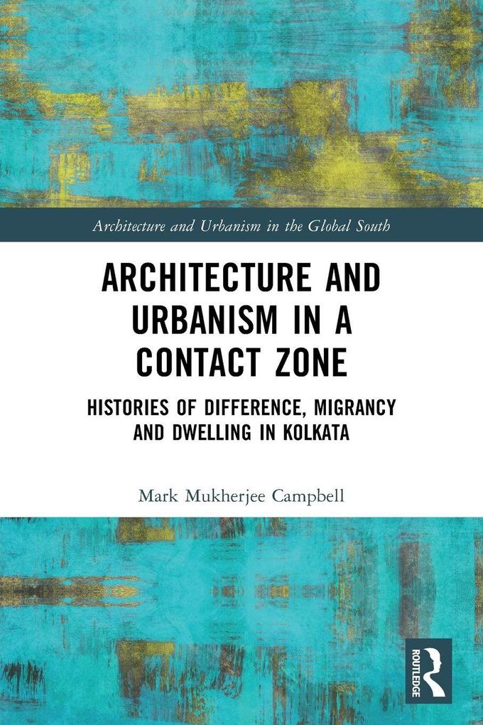 Architecture and Urbanism in a Contact Zone