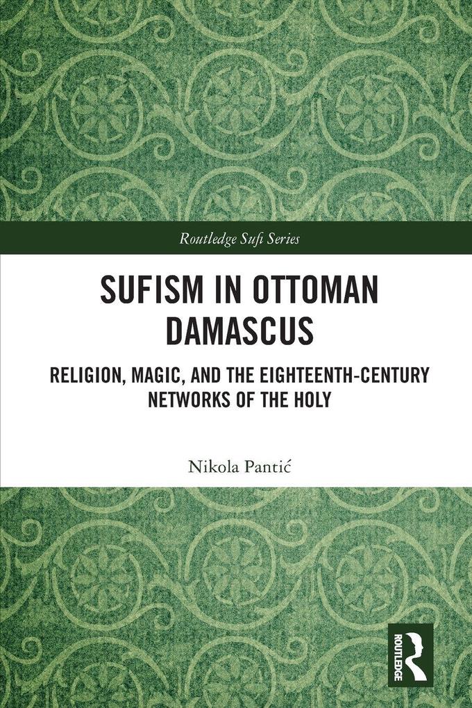 Sufism in Ottoman Damascus