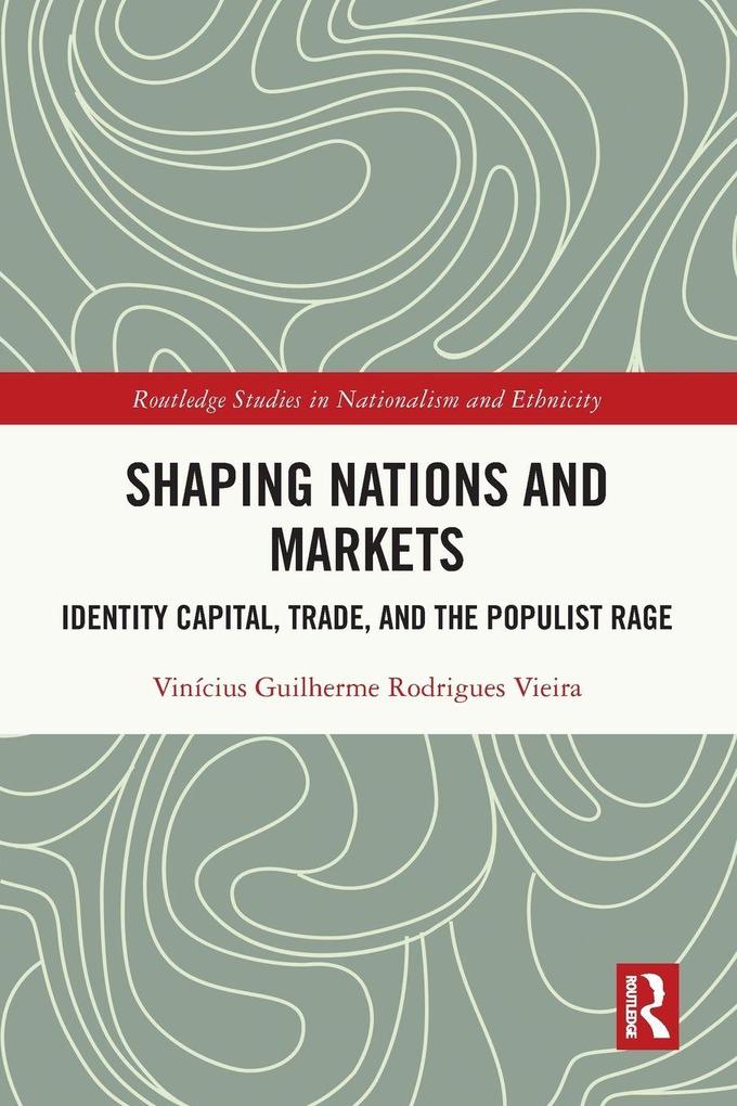 Shaping Nations and Markets