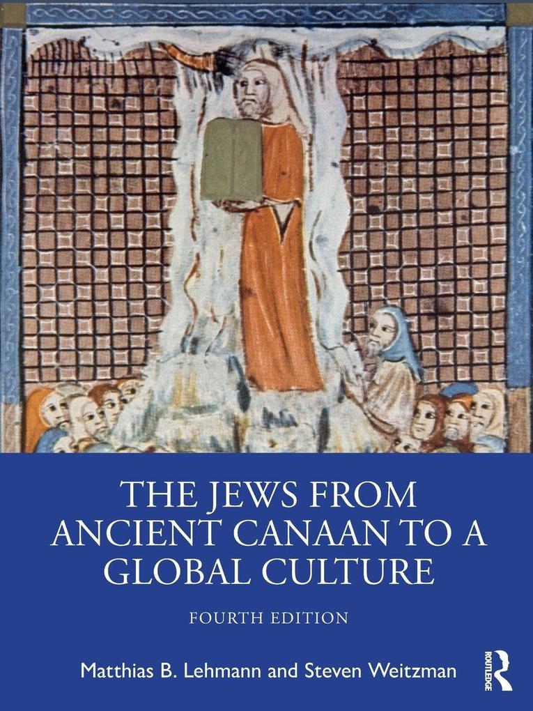 The Jews from Ancient Canaan to a Global Culture