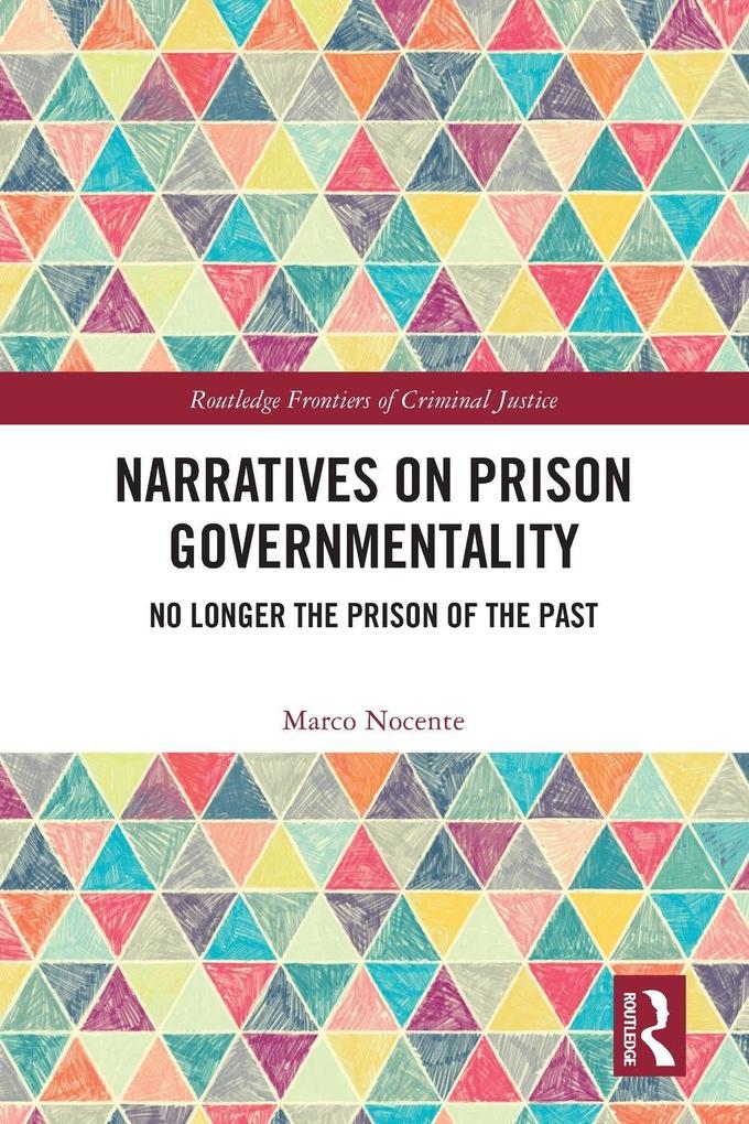 Narratives on Prison Governmentality
