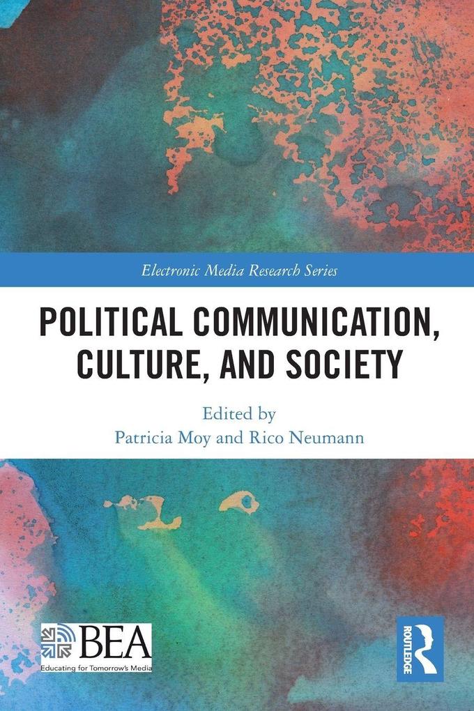 Political Communication Culture and Society