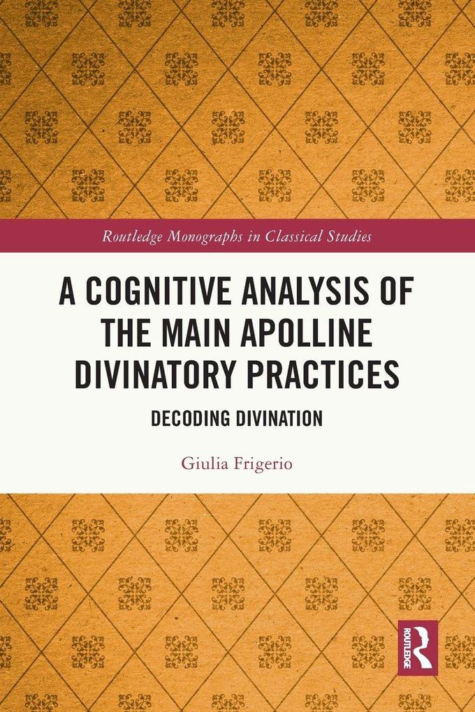A Cognitive Analysis of the Main Apolline Divinatory Practices