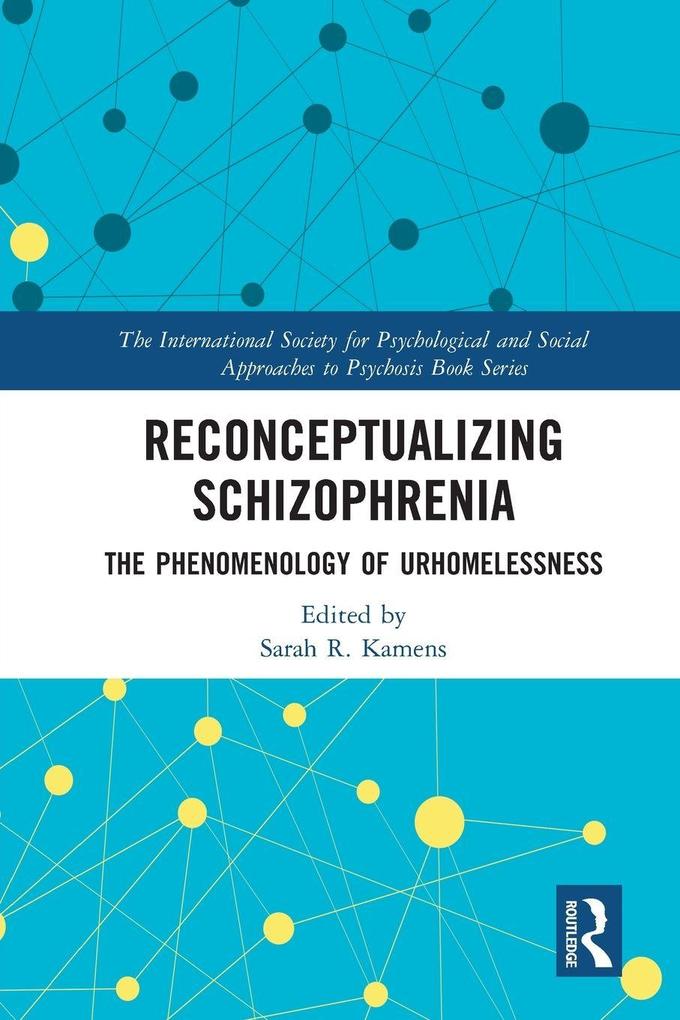Reconceptualizing Schizophrenia