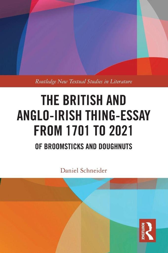 The British and Anglo-Irish Thing-Essay from 1701 to 2021