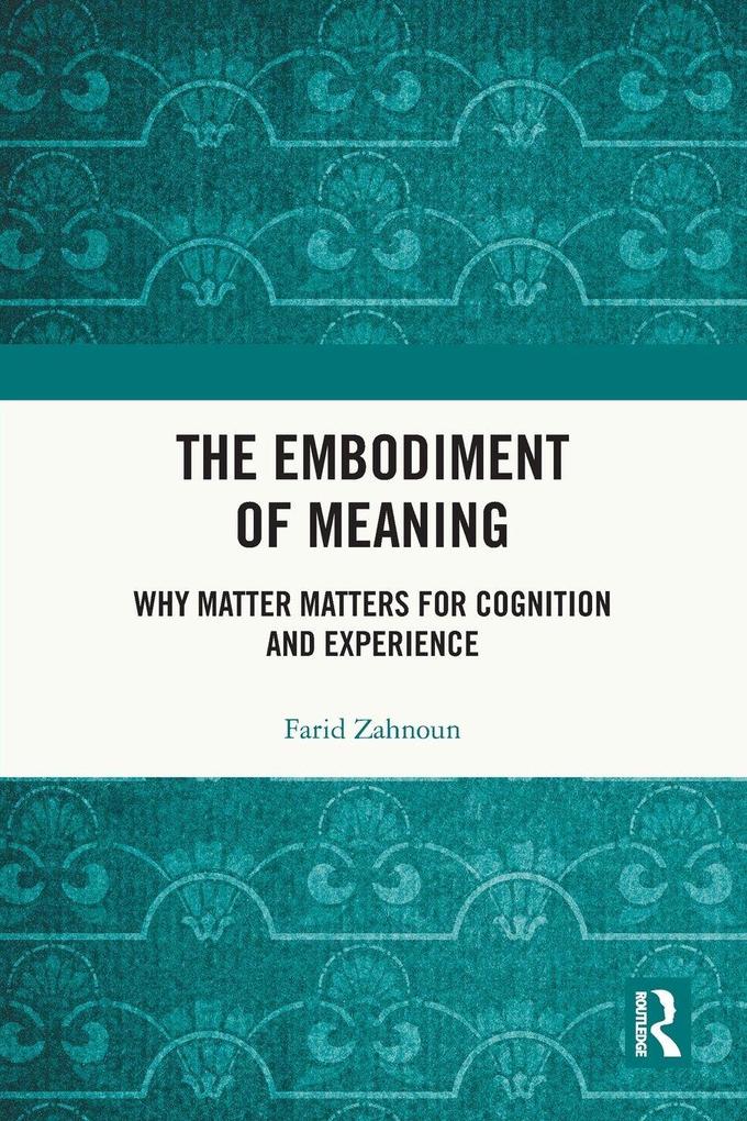 The Embodiment of Meaning