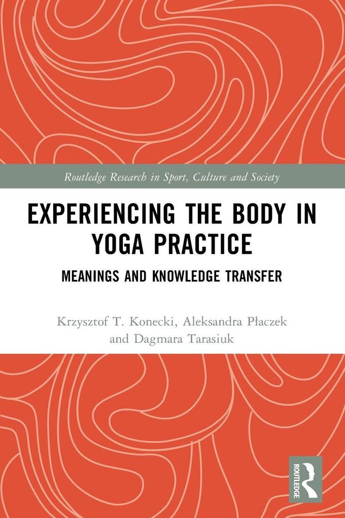 Experiencing the Body in Yoga Practice