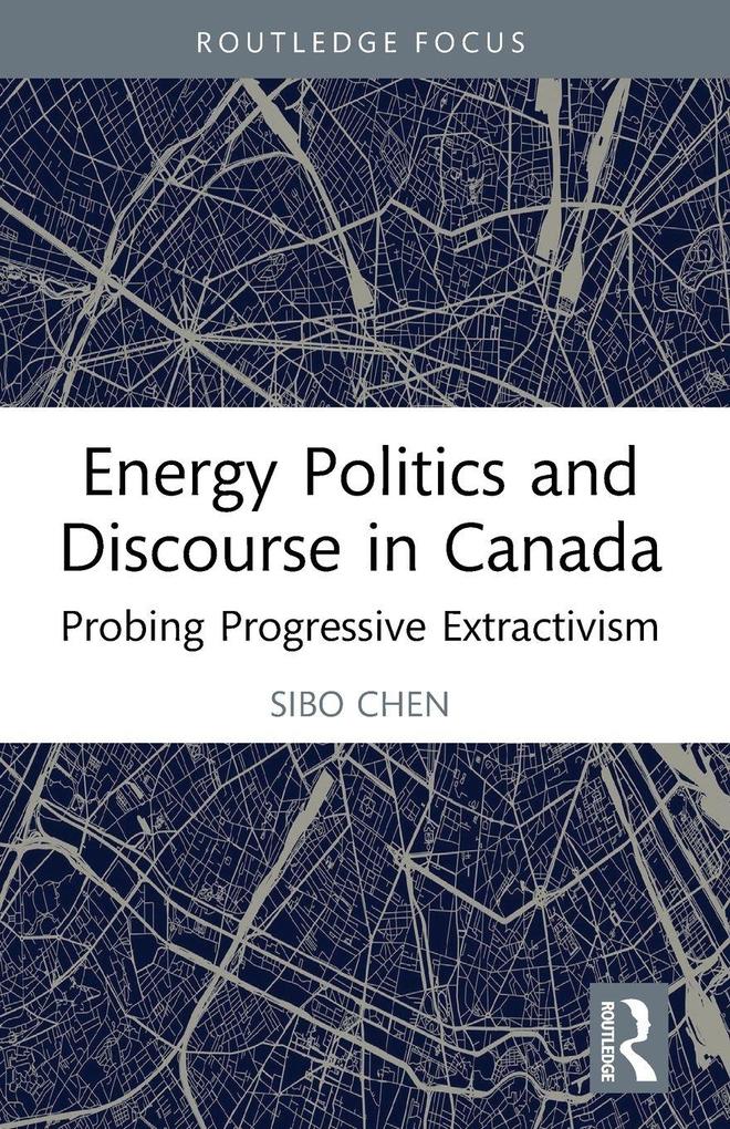 Energy Politics and Discourse in Canada