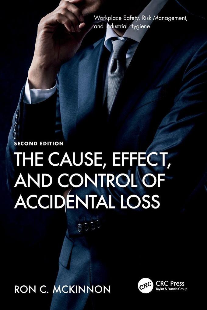 The Cause Effect and Control of Accidental Loss