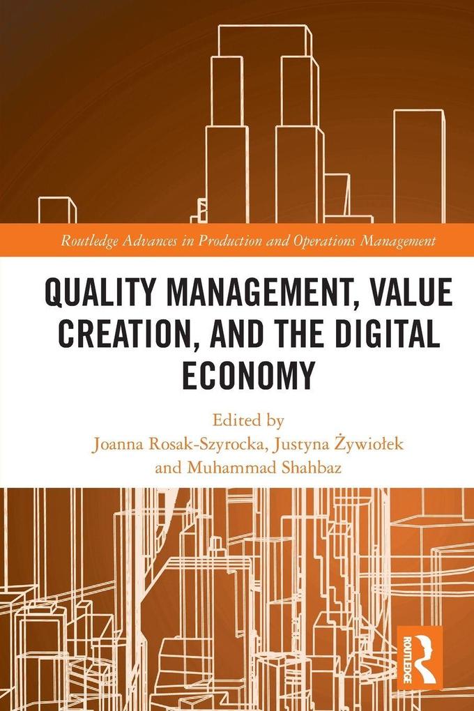 Quality Management Value Creation and the Digital Economy