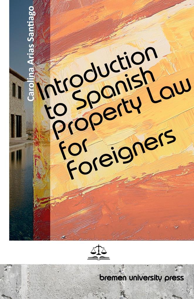 Introduction to Spanish Property Law for Foreigners