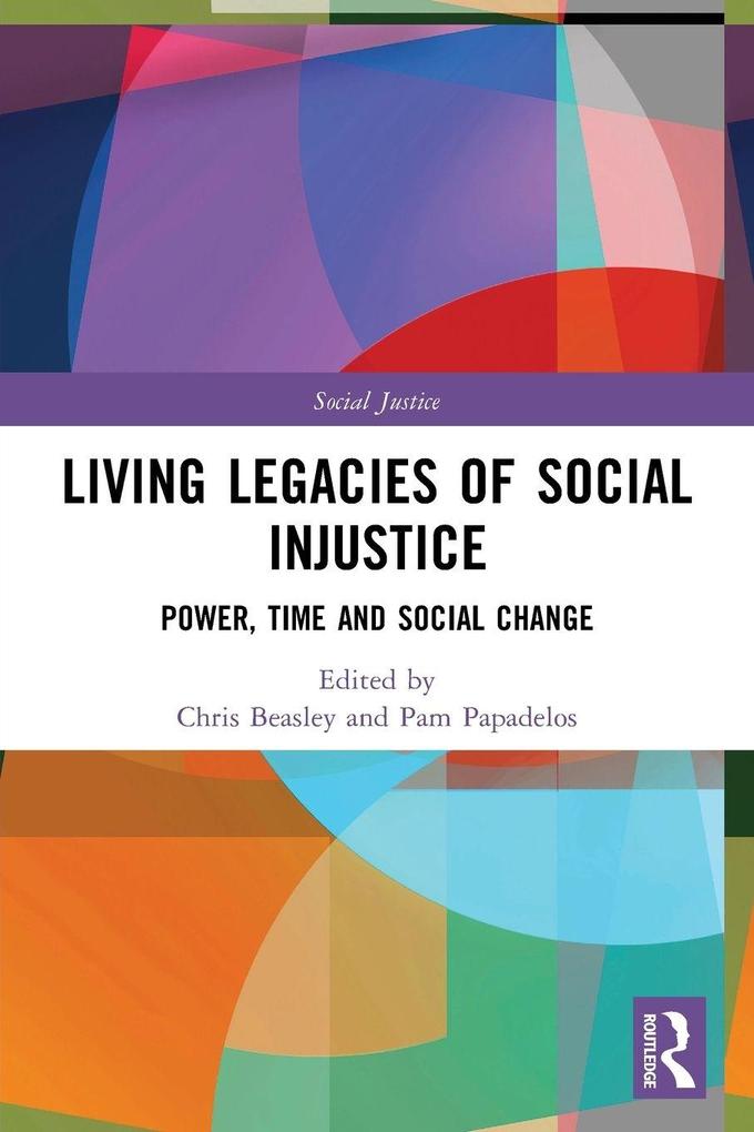 Living Legacies of Social Injustice