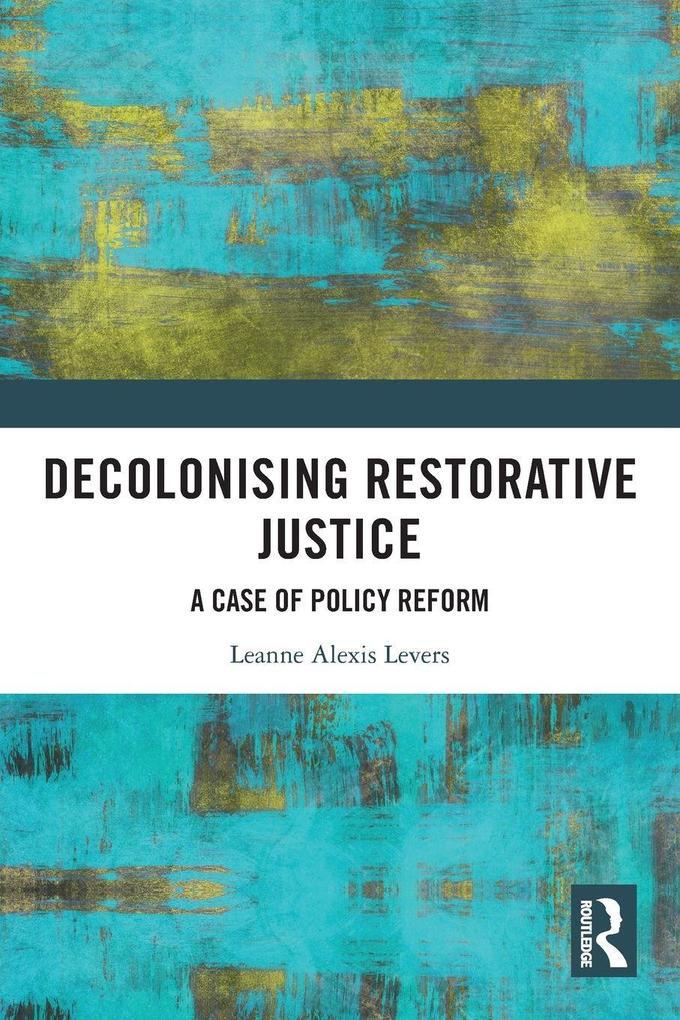 Decolonising Restorative Justice