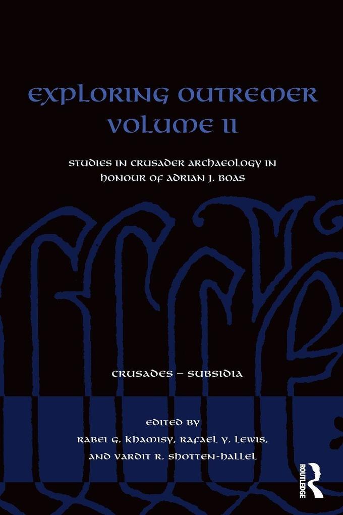Exploring Outremer Volume II