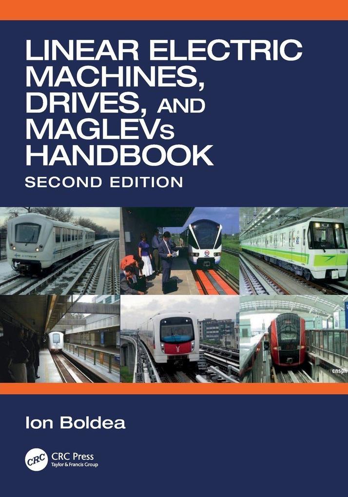 Linear Electric Machines Drives and MAGLEVs Handbook