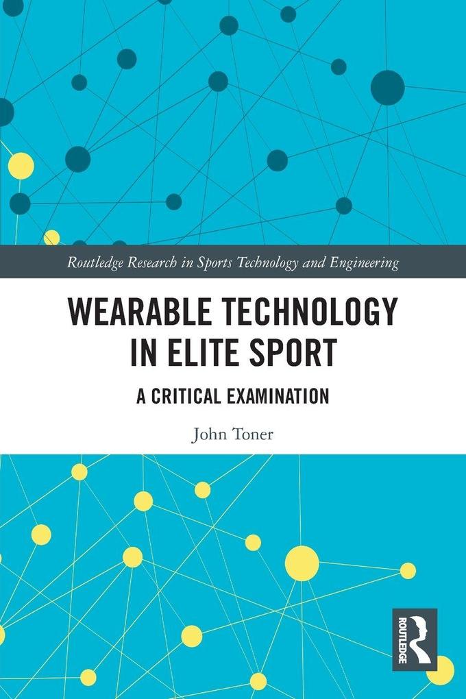 Wearable Technology in Elite Sport