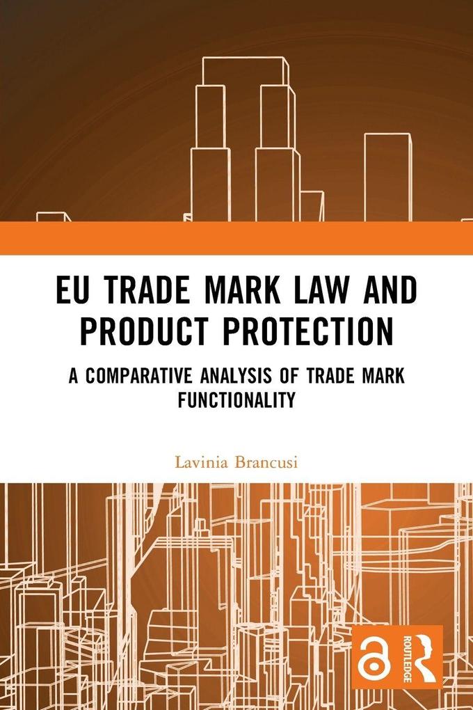 EU Trade Mark Law and Product Protection