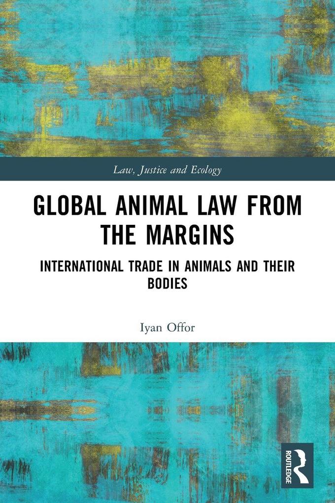 Global Animal Law from the Margins