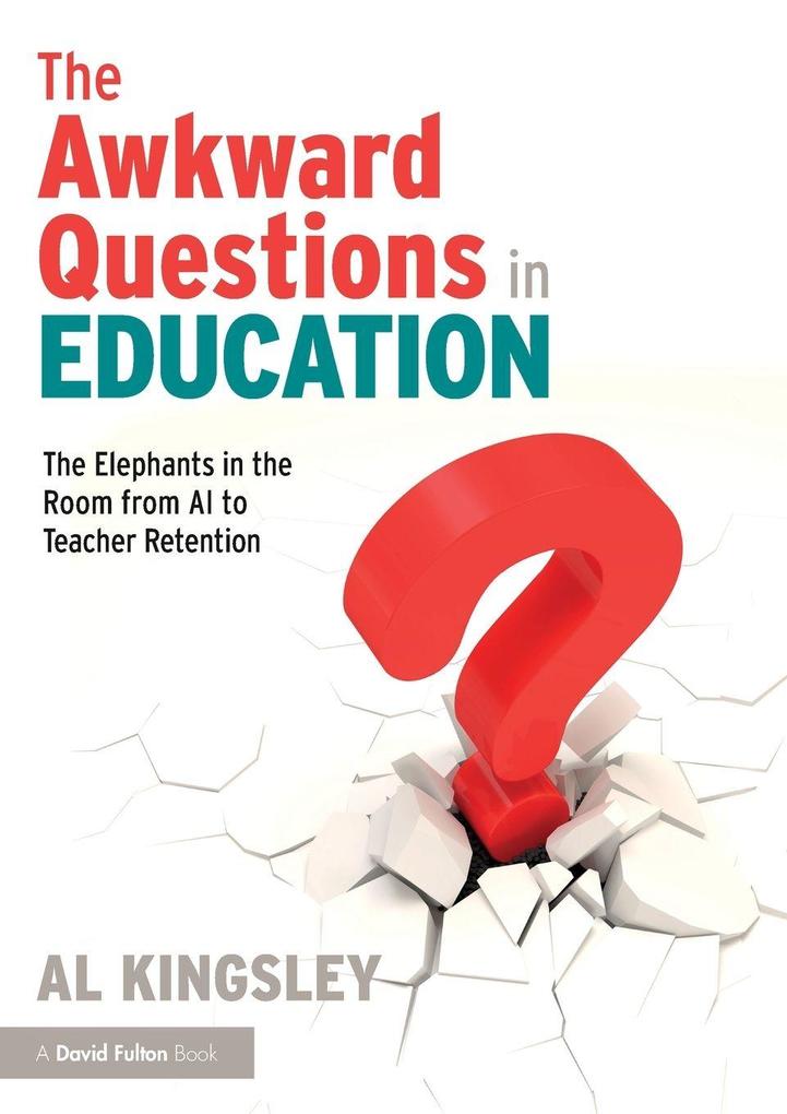 The Awkward Questions in Education