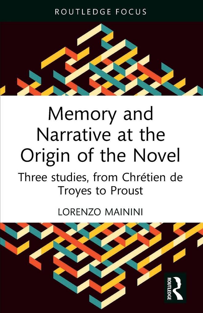 Memory and Narrative at the Origin of the Novel