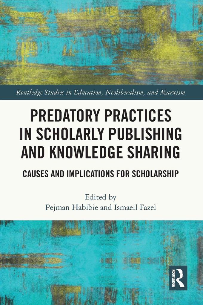 Predatory Practices in Scholarly Publishing and Knowledge Sharing