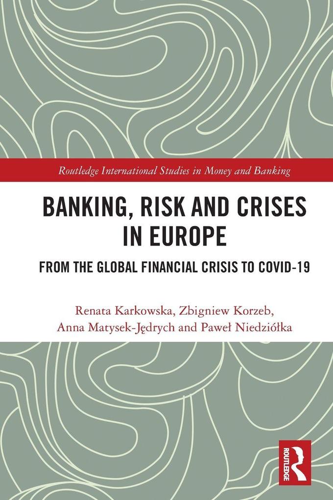 Banking Risk and Crises in Europe