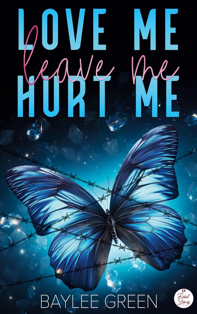 Love me Hurt me Leave me