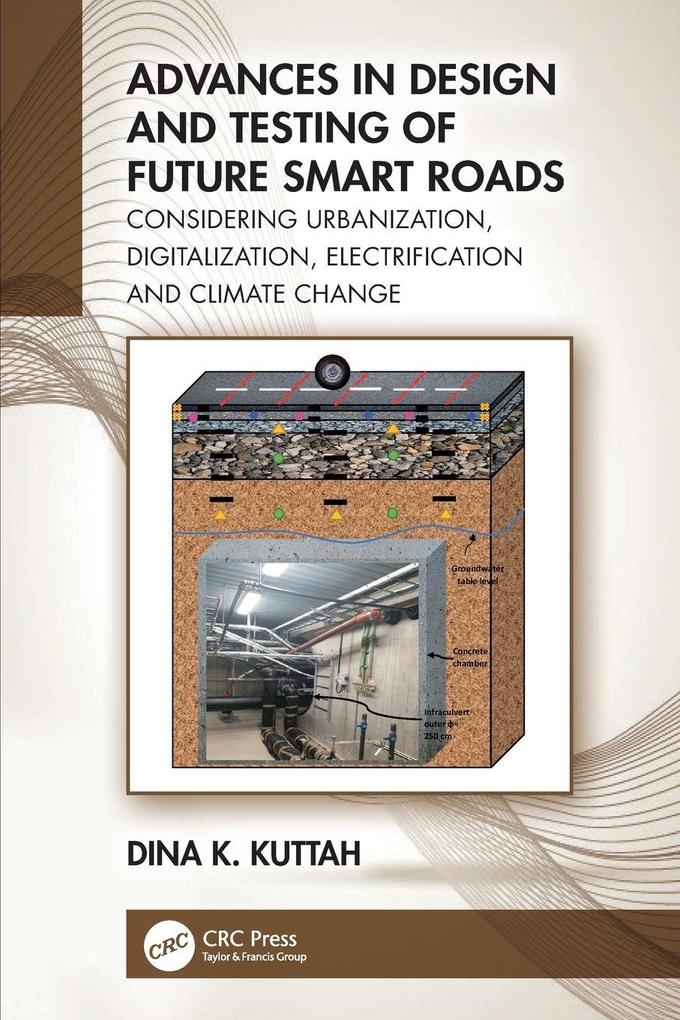 Advances in Design and Testing of Future Smart Roads