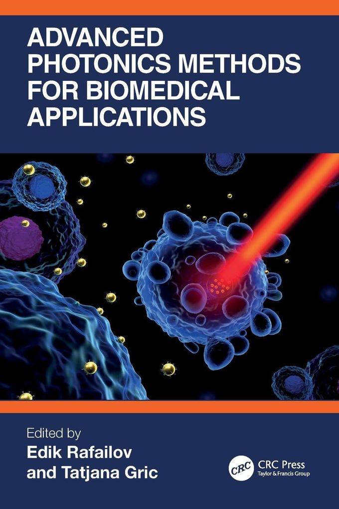 Advanced Photonics Methods for Biomedical Applications