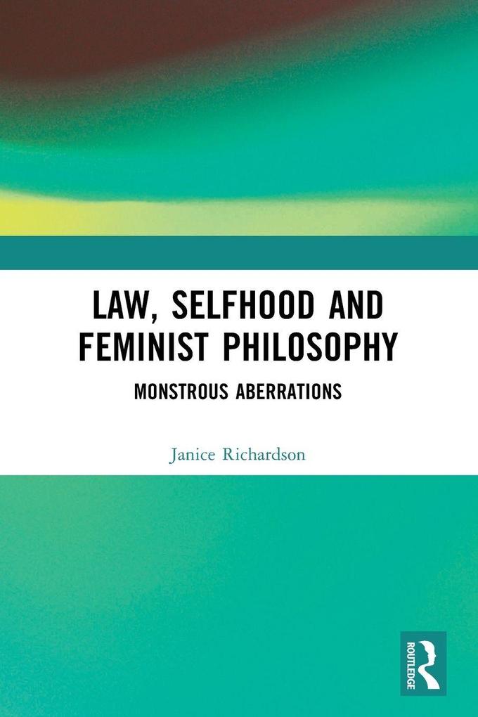 Law Selfhood and Feminist Philosophy