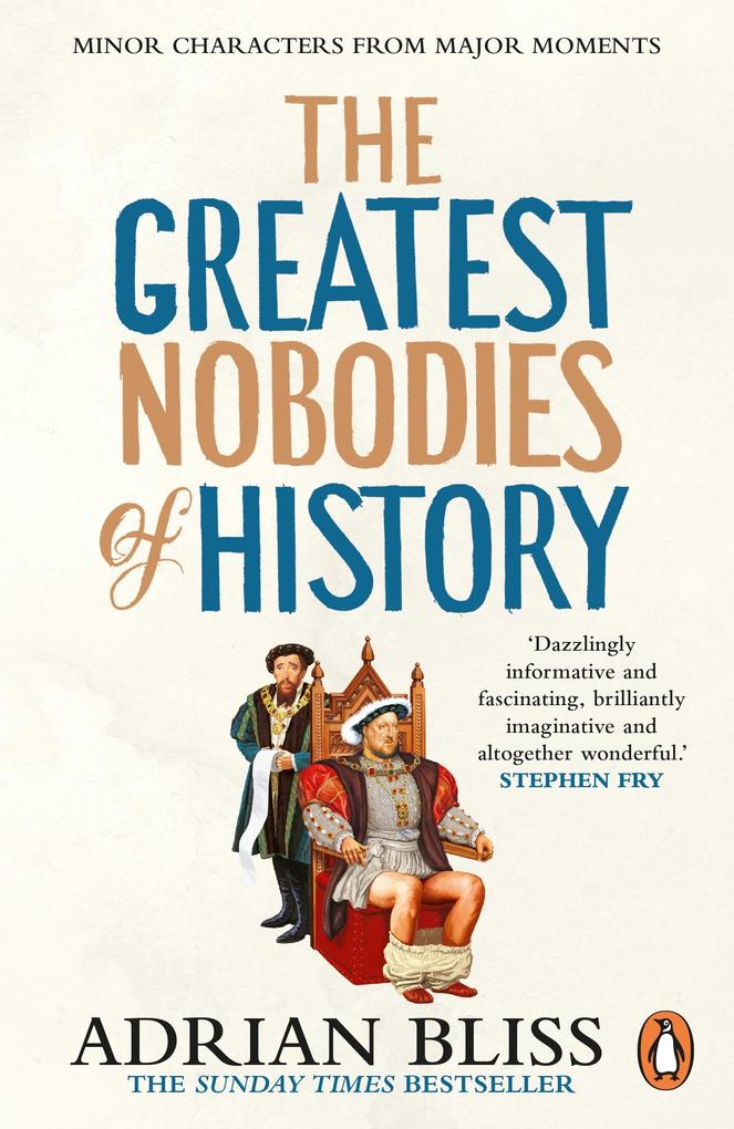 Random House Uk Ltd The Greatest Nobodies Of History