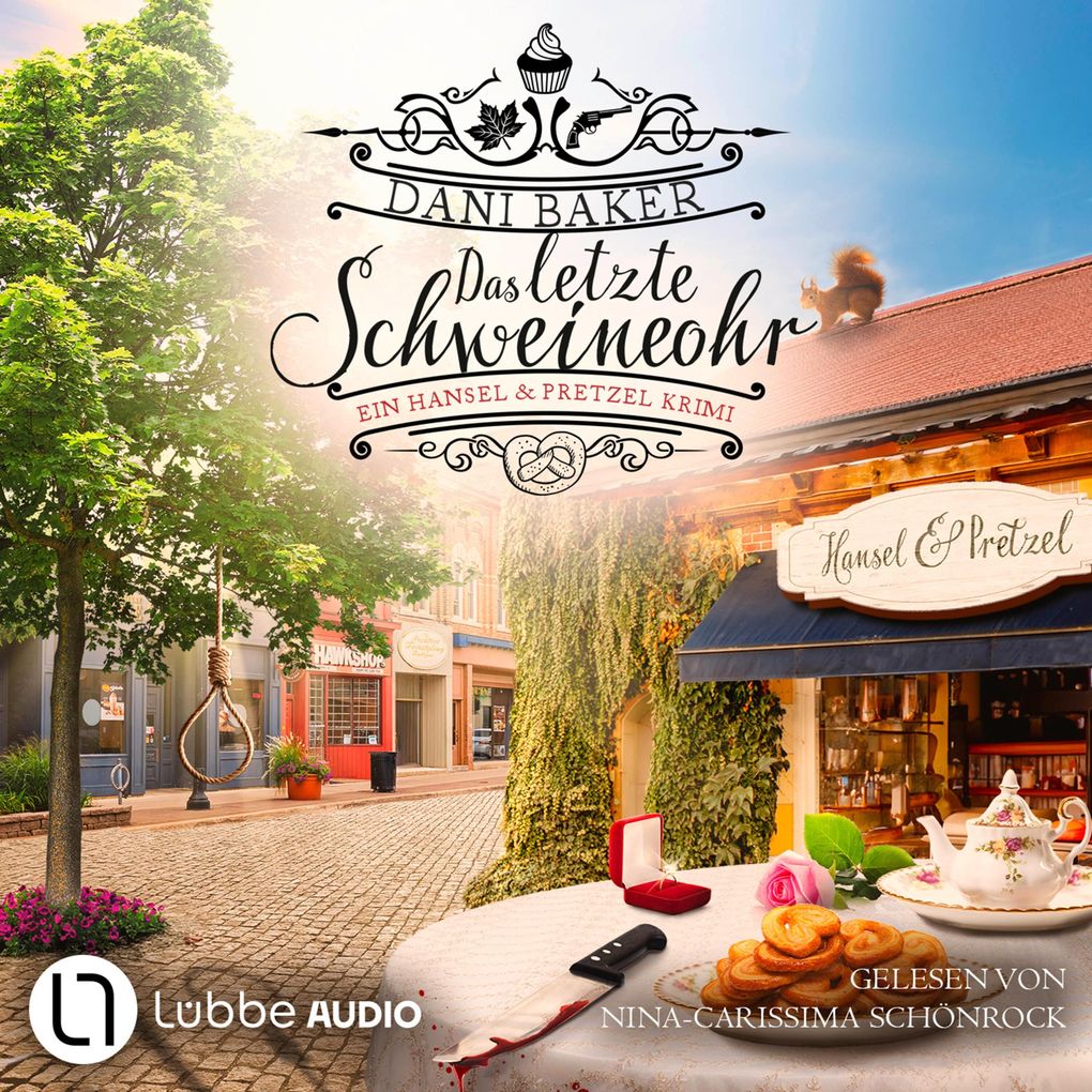 Das letzte Schweineohr - Hansel & Pretzel - Mord in der kleinen Bäckerei Teil 4