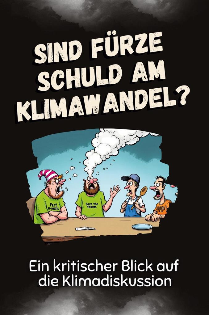 Sind Fürze schuld am Klimawandel?