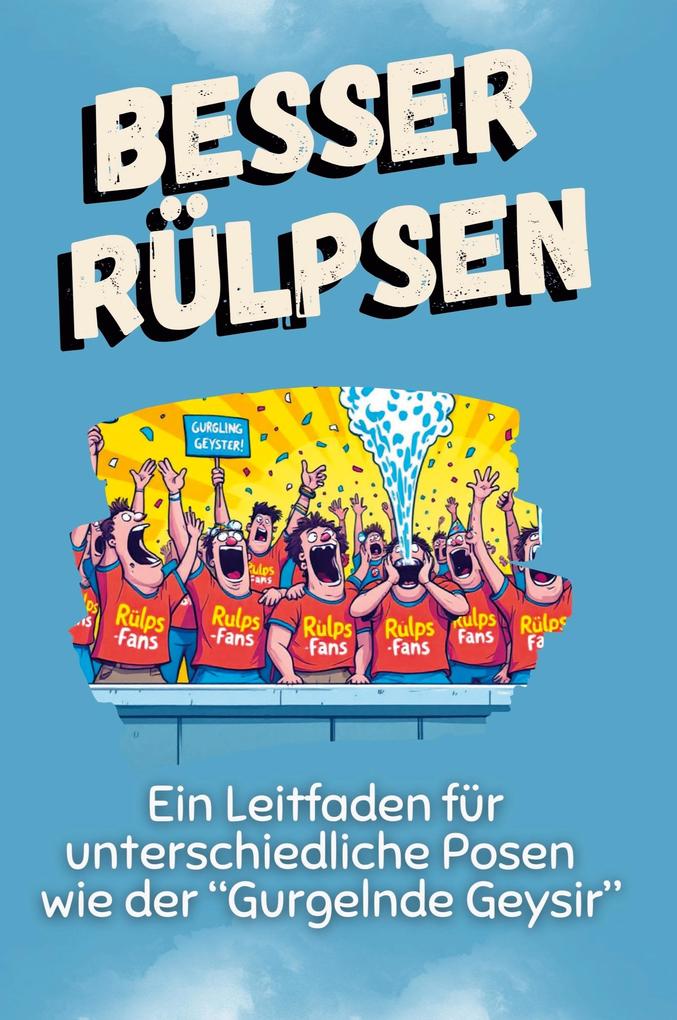 Besser rülpsen