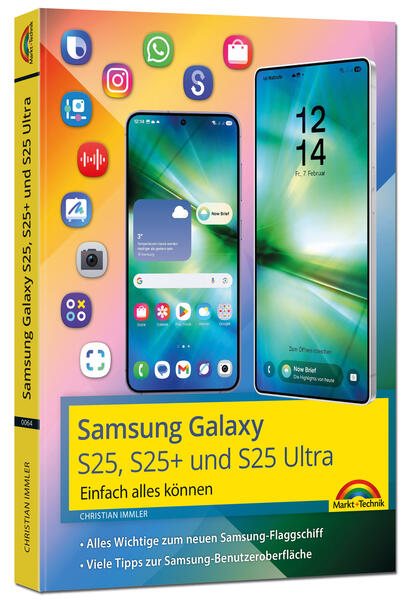 Markt+Technik Verlag Samsung Galaxy S25 S25 Plus Und S25 Ultra Mit Android 15: