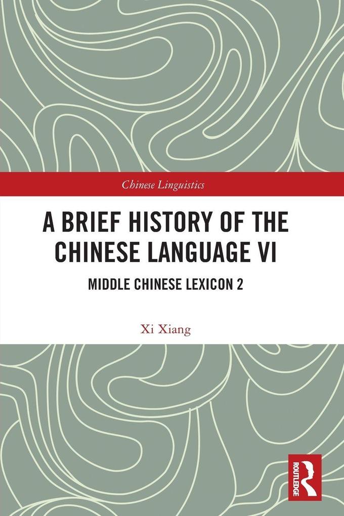 A Brief History of the Chinese Language VI