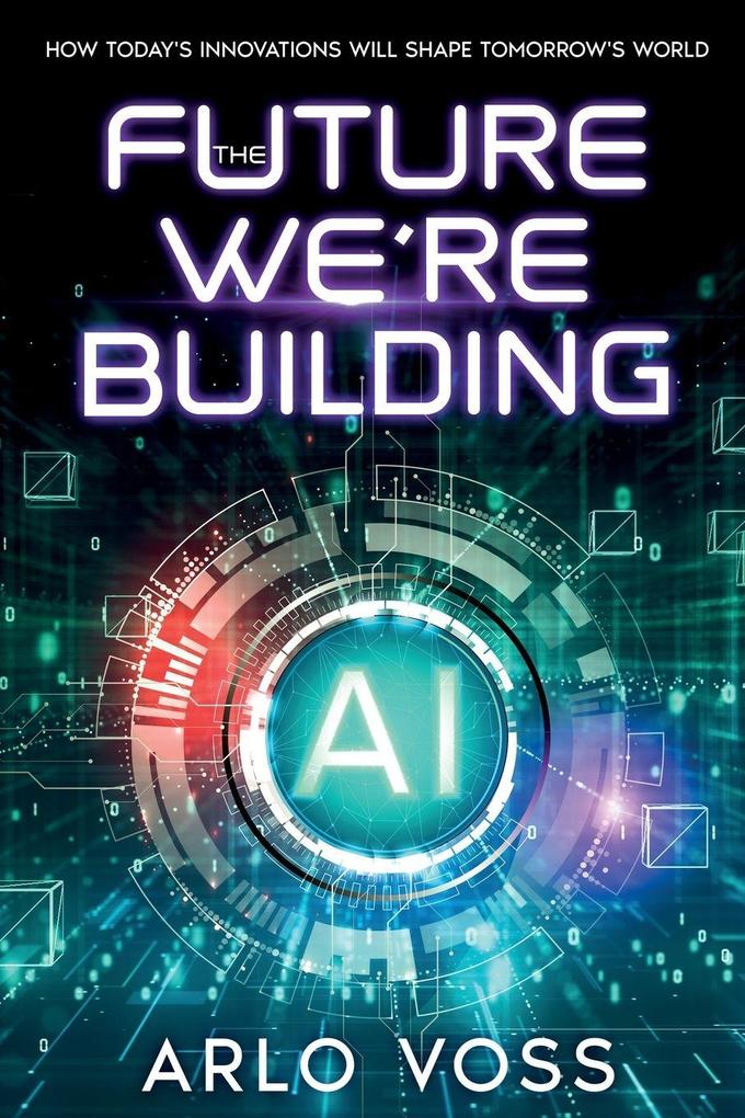 The Future We're Building