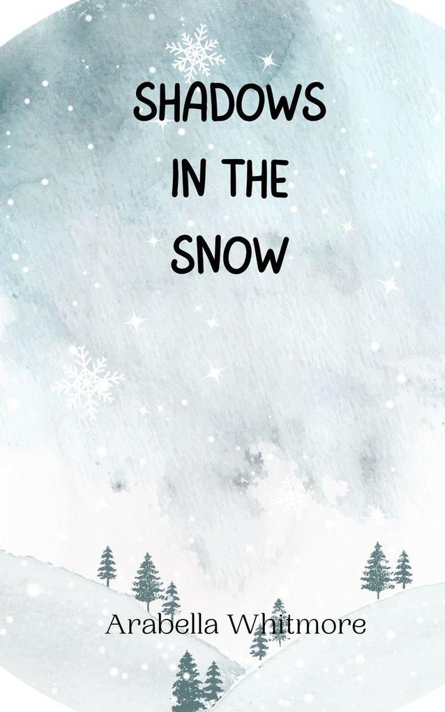 Shadows in the Snow
