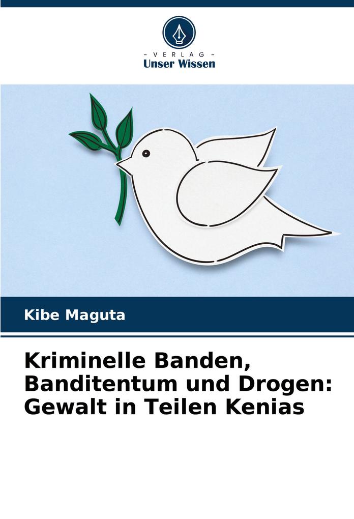 Kriminelle Banden Banditentum und Drogen: Gewalt in Teilen Kenias