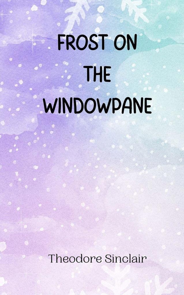 Frost on the Windowpane