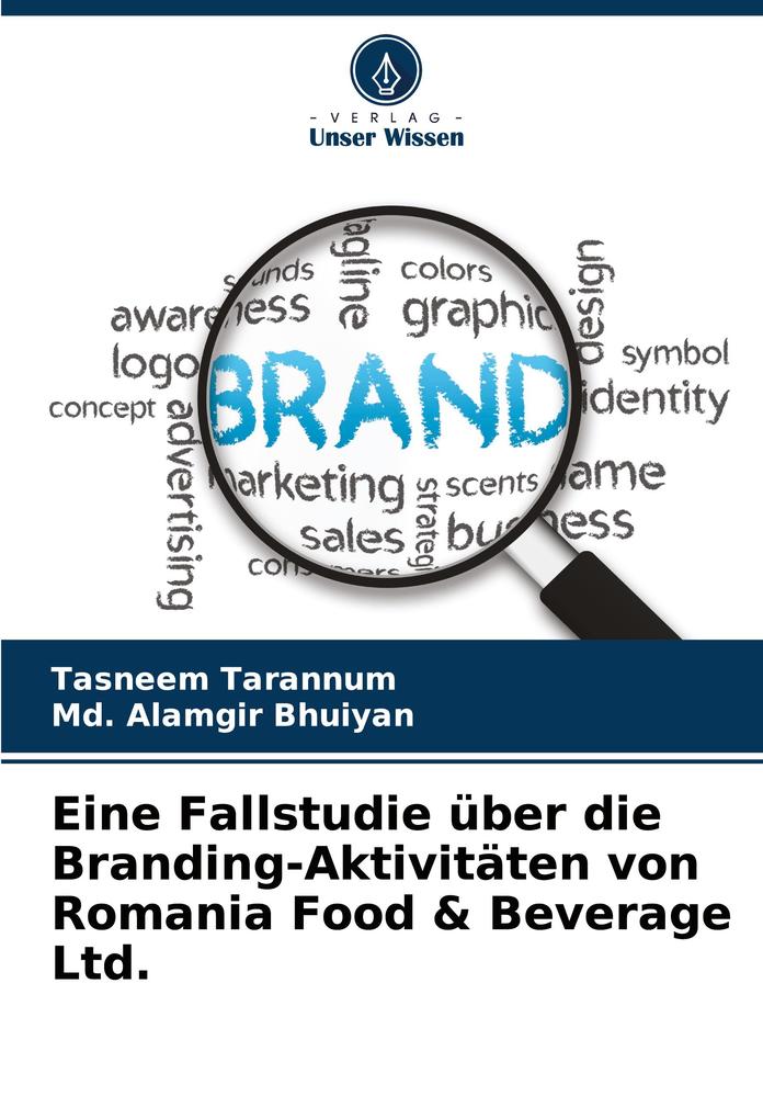 Eine Fallstudie über die Branding-Aktivitäten von Romania Food & Beverage Ltd.